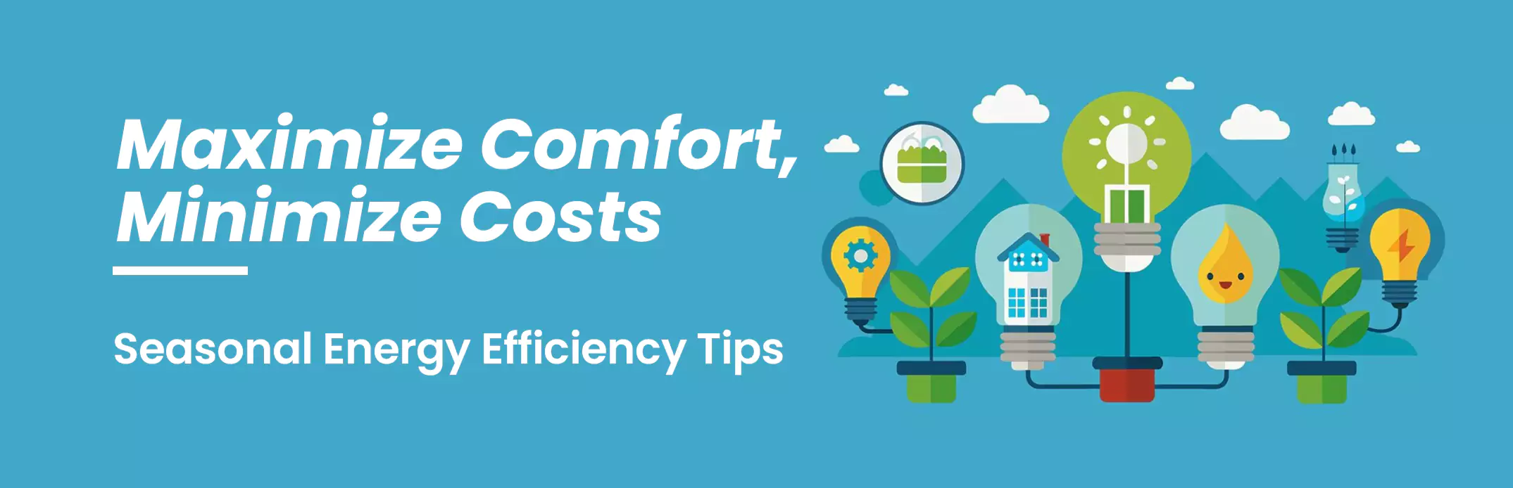 Energy Efficiency Tips for Every Season